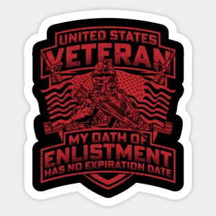 United States veteran my oath of enlistment has no expiration date Red Sticker